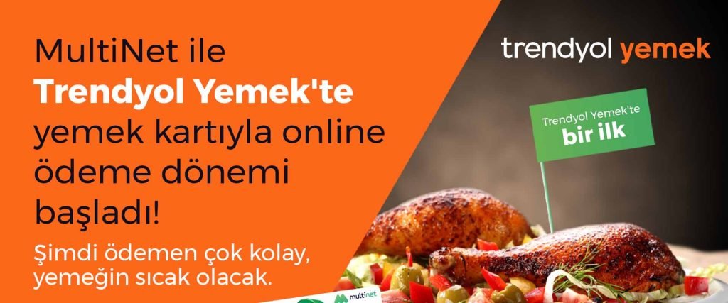 Online payment period started with MultiNet meal card at Trendyol Yemek ...