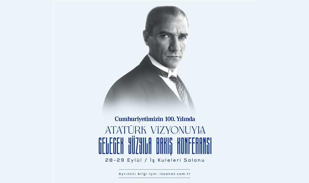 Looking To The Future With Atatürk S Vision İş Bankası S Atatürk Conference (2)