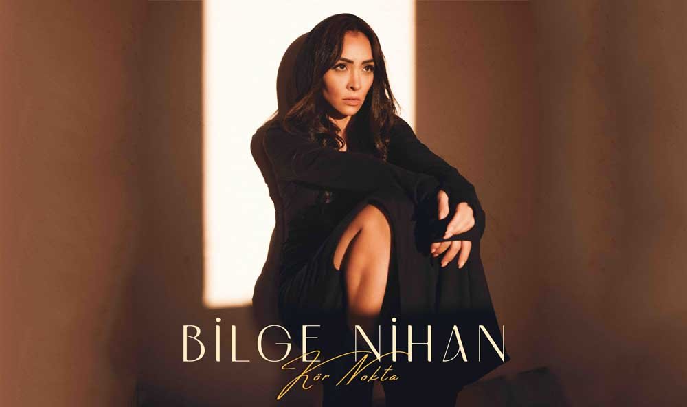 Bilge Nihan S Brand New Song Kör Nokta Resurfaces In The Music Arena (4)